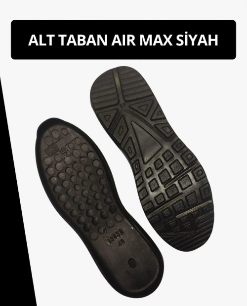 AIR MAX SİYAH Hazır Ayakkabı Alt Taban Kauçuk