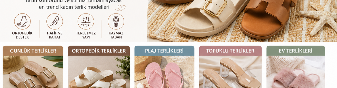 Kadın Terlik Modelleri | Şık ve Rahat Yazlık Terlikler